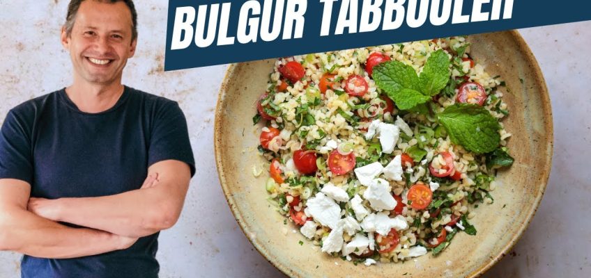 Easy French style Tabbouleh salad with bulgur | Lighter eating
