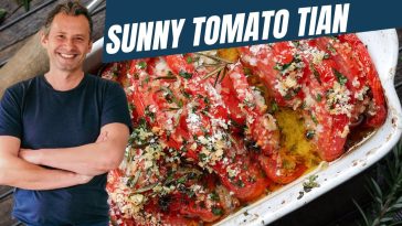 Tomato Tian:  a simple summer dish that celebrate tomatoes