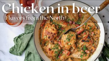 Braise Chicken in Belgium beer - Exploring northern France dishes
