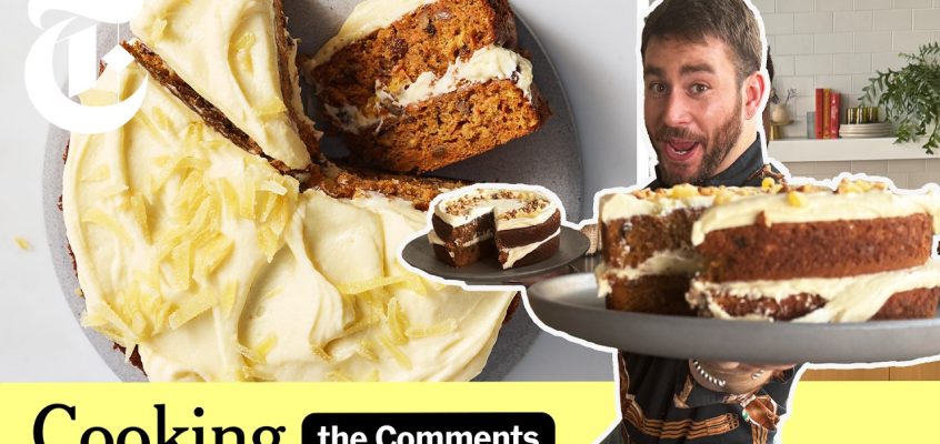 Vaughn Makes the Best Carrot Cake Recipe (Ever...?) | Cooking the Comments | NYT Cooking