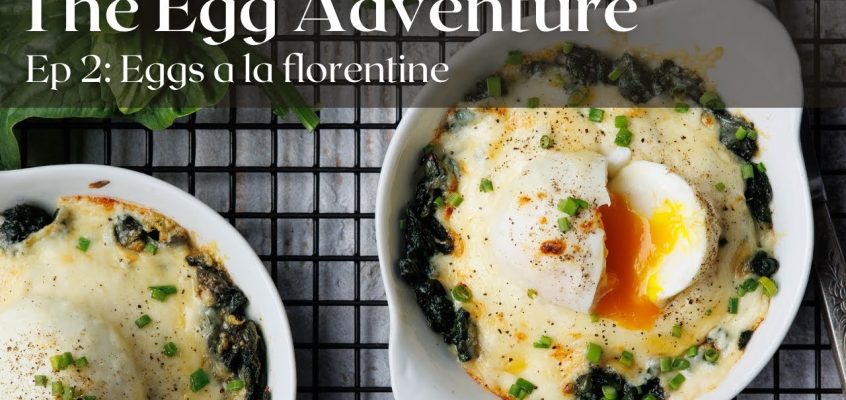 The Egg Aventure - Ep 2 : Eggs a la Florentine