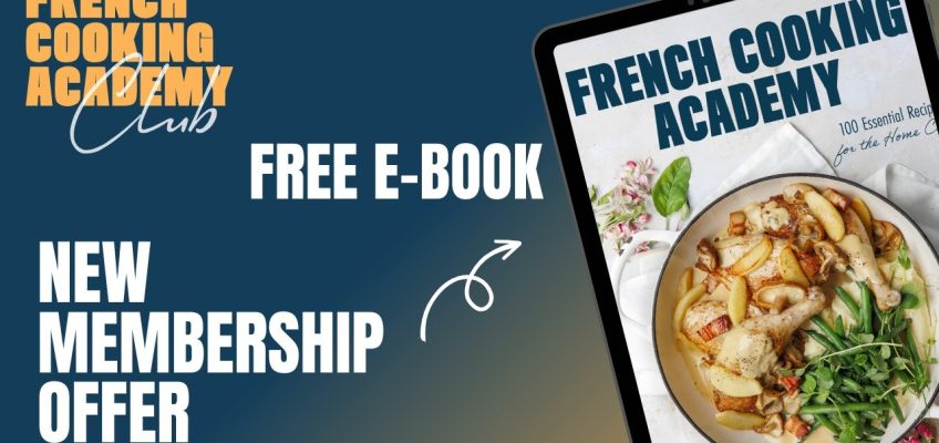 Join the French Cooking Academy – Get Our Cookbook Free!