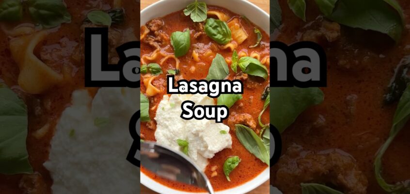 The viral Lasagna Soup recipe is in the description! #shorts