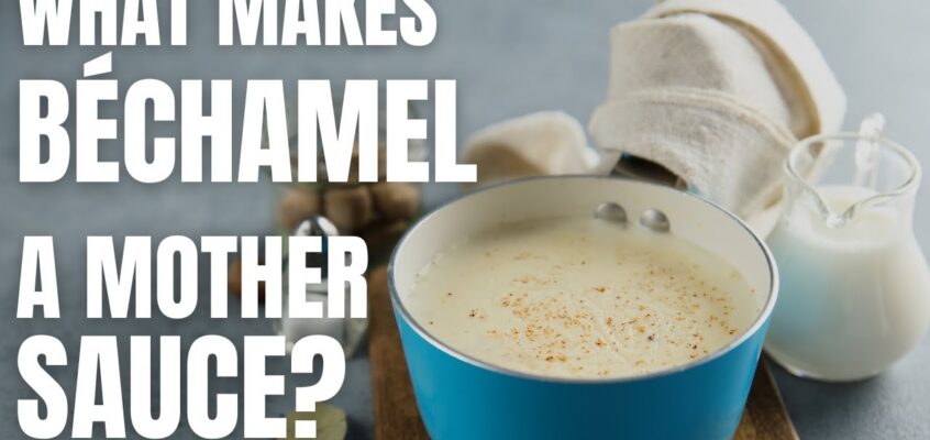 Beyond the Basics: Why Béchamel Is a Mother Sauce (Ep. 1 – Theory)